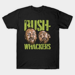 Bushwhackers Bust T-Shirt